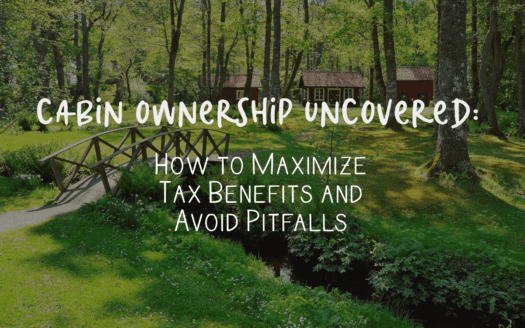 cabin ownership tax benefits and pitfalls